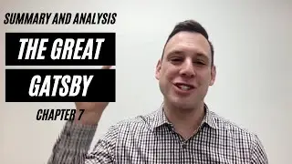 The Great Gatsby - Chapter 7 Summary and Analysis