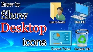How to Show icons on Desktop in windows 10 || How to show Desktop Icons in windows 10
