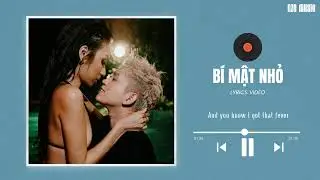BÍ MẬT NHỎ - B Ray x Bảo Hân Helia x Hoàng Tôn | Video Lyrics
