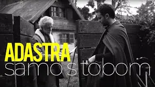 Adastra - Samo s tobom (Official Music Video)