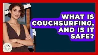 What Is Couchsurfing, And Is It Safe? - Minimalist Home Life