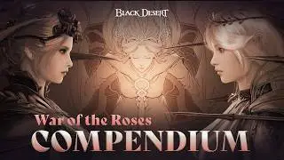 War of the Roses - Compendium | Black Desert
