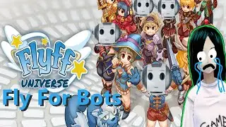 serious botting problem in Flyff Universe