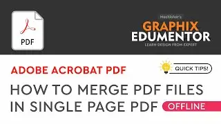 How to merge multiple pdf files in single page pdf file (offline) | Graphix Edumentor