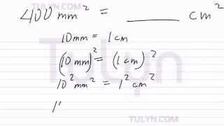 Conversion of Metric Units Squared Millimeters to Squared Centimeters