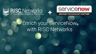 Enrich your ServiceNow with RISC Networks