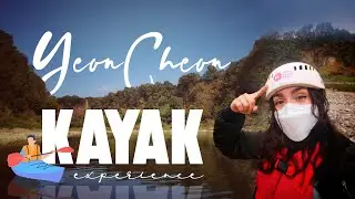 Kayaking for the first time in Korea | YeonCheon Trip (PART 1)