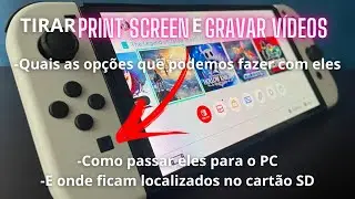 How to Print/Record Videos on the Switch.How to Transfer to the PC and Where They Are Saved on Card