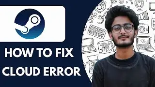 Steam – How To Fix Steam Cloud Error  - 2025 (Quick & Easy)