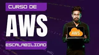 03. Curso de AWS - Escalabilidad