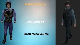Half-Life: Source, Black Mesa Source comparison