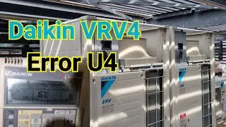 Daikin VRV | Troubleshooting indoor and outdoor unit communication problem | Error U4