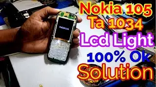 Nokia 105 TA 1034 Lcd Light Jumper Solution 1000% Ok. Tricks And Tips