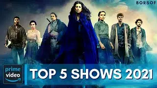 Top 5 Amazon Prime Video Shows Of 2021 You Must Watch || Best Amazon Prime TV Shows || Best TV Shows