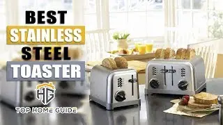 ▶️Top 5 Best Stainless Steel Toaster in 2021 - [ Buying Guide ]