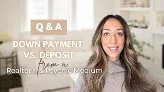 The Difference Between a Deposit and a Down Payment
