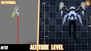 UE4: TUTORIAL #78 | Jetpack! Elevation/Altitude level