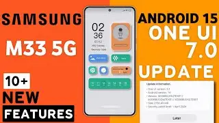 Samsung M33 5G : OneUI 7 Android 15 Update🔥| 10+ New Features | New Software Update M33|Release Date