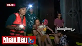 Xuyên đêm hỗ trợ người dân vùng lũ