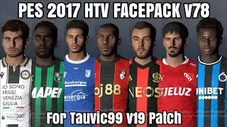 PES 2017 HTV FACEPACK v78 | t99 v19 patch