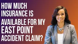 How much insurance is available for my East Point accident claim? #personalinjuryattorney #eastpoint