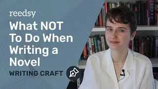 What NOT To Do When Writing a Novel: Avoid These Common Mistakes!