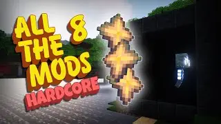 Netherstars On Command!! All The Mods 8 Hardcore! | [EP 13]
