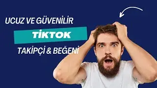 EN UCUZ TİKTOK TAKİPÇİ & BEĞENİ SATIN ALMA SİTESİ %100 Güvenilir Smm Panel