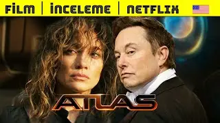 Atlas Film İncelemesi | Netflix Yeni Bilim Kurgu Filmi