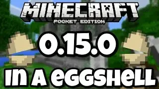 0.15.0 in a Eggshell | Minecraft Pocket Edition