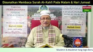 Dr Abu Anas Madani ~ DISUNATKAN MEMBACA SURAH AL-KAHFI PADA MALAM & HARI JUMAAT