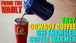 COWBOY COFFEE in the GSI Enameled Coffee Warmer - From the Vault!