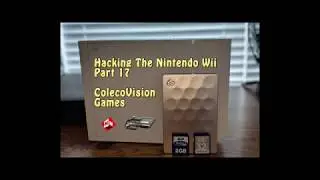 How To Hack The Nintendo Wii - Part 17: Adding ColecoVision Games Using Wiicolem
