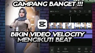 TUTORIAL VELOCITY CAPCUT || SLOWMO & MENGIKUTI BEAT