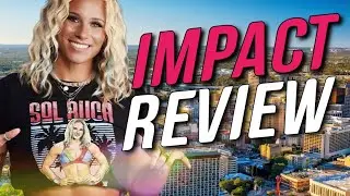 TNA IMPACT Review 10.10.24 | Painting By the Numbers