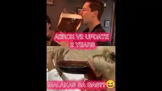 Aerox V2 UPDATE!!! After 2 Years Balita???