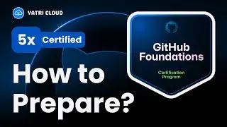 1. GitHub Foundations Certificate Preparation - GitHub Tutorial | How to Become a GitHub Certified?