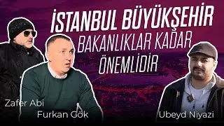 İstanbul Büyükşehir Seçimi - Z Siyaset - B03 (Ubeyd Niyazi & Furkan Gök & Zafer Abi) #akparti