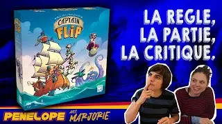 [ CAPTAIN FLIP ] -  La règle, la partie, notre avis !