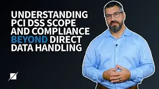 Understanding PCI DSS Scope and Compliance Beyond Direct Data Handling