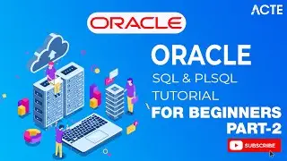 ORACLE SQL & PLSQL Tutorial 2022 Part-2 | Oracle PL/SQL Full Course | Learn PL SQL Course | ACTE