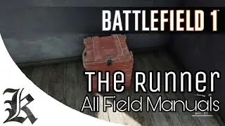 Battlefield 1 - The Runner | ALL Field Manuals