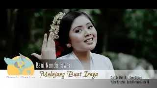 Mekejang Buat Iraga - Rani Nanda Iswari | Album Kompilasi Dewata Creative Vol. 1