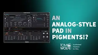 Arturia Pigments: How to make an Analog-Style Pad
