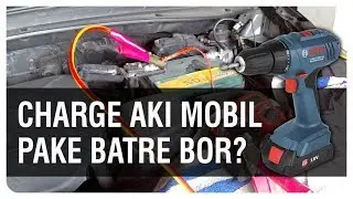 Aki Mobil Tekor? Charge Aki Mobil Pake Batre Bor - Darurat
