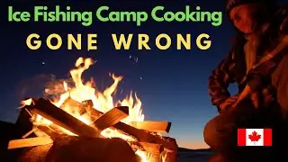Ice Camp Cooking Gone Wrong  - Aurora Borealis Ice Fishing Camping Part II -