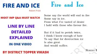 Fire and Ice Class 10 । Detailed Explanation In Hindi
