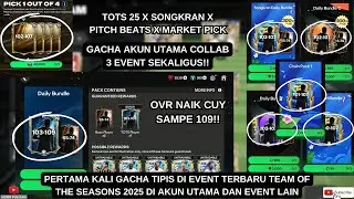 PERTAMA KALI GACHA EVENT TEAM OF THE SEASON 25 TIPIS2 DI AKUN UTAMA - FC MOBILE 25