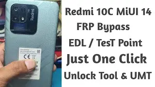 Redmi 10c edl Point & Frp Unlock Miui 14 | Redmi 10c Frp Bypass | Redmi 10c Test point