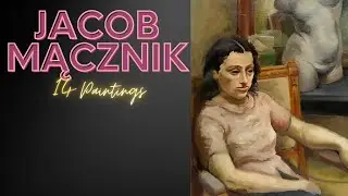 Jacob Mącznik: A Collection of 14 Paintings
